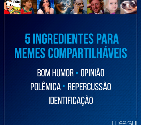 5 ingredientes para memes compartilháveis