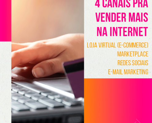 4 canais pra vender mais na internet